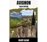 AVIGNON TRAVEL GUIDE: Explore Avignon Top Attractions, Hidden Gems, Nightlife and Insider Tips