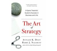 Avinash K. Dixit Barry J. Nalebuff The Art of Strategy (Paperback) (US IMPORT)