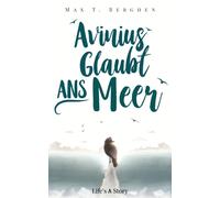 Avinius glaubt ans Meer
