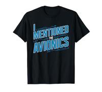 Avionics Technician Who Always Brings Up Aircraft Systems T-Shirt