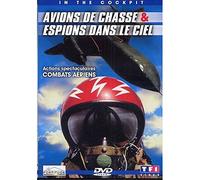 AVIONS DE CHASSE ET ESPIONS DANS LE CIEL