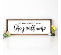 Avior Sign for Moms • If You Feed Them They Will Come Large Wood Sign Farmhouse Decor Farmhouse Sign Wood Framed Sign 6" x 20"