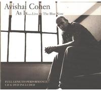 Avishai Cohen - As Is...Live At The Blue Note [2007]