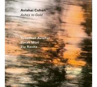 Avishai Cohen; Yonathan Avishai; Barak Mori; Ziv Ravitz - Avishai Cohen: Ashes to Gold [VINYL]