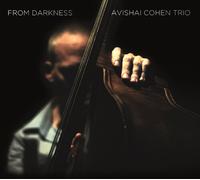 Avishai Cohen Trio - From Darkness