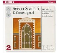 Avison-Scarlatti: 12 Concerto Grossi