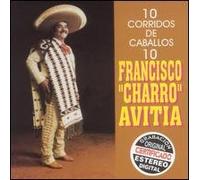 Avitia, Francisco Charro - 10 Corridos [Us Import]