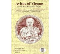 Avitus of Vienne: Selected Letters and Prose: 38 (Translated Texts for Historians)