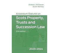 Avizandum Statutes on Scots Property, Trusts & Succession Law: 2023-2024