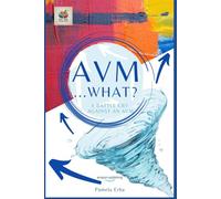 AVM ...WHAT?: A battle cry against an AVM (IncInk - Limitless Words)
