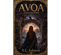 AVOA: A Vow of Ash and Ruin: 1