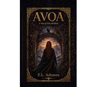 AVOA: A Vow of Ash and Ruin