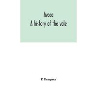 Avoca: a history of the vale
