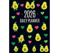 Avocado Daily Planner 2026: Funny & Healthy Fruit Organizer: January-December (12 Months) | Cute Green Berry Year Scheduler with Pretty Pink Hearts