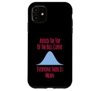 Avoid the Top of the Bell Curve Funny Data Analyst Quote Case for iPhone 11