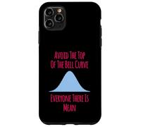 Avoid the Top of the Bell Curve Funny Data Analyst Quote Case for iPhone 11 Pro Max