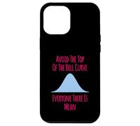 Avoid the Top of the Bell Curve Funny Data Analyst Quote Case for iPhone 12 Pro Max