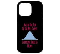 Avoid the Top of the Bell Curve Funny Data Analyst Quote Case for iPhone 14 Pro Max