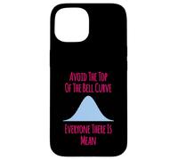 Avoid the Top of the Bell Curve Funny Data Analyst Quote Case for iPhone 15