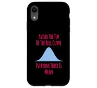 Avoid the Top of the Bell Curve Funny Data Analyst Quote Case for iPhone XR