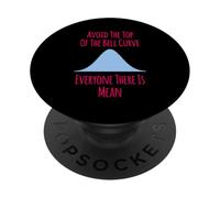Avoid the Top of the Bell Curve Funny Data Analyst Quote PopSockets Adhesive PopGrip