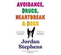 Avoidance, Drugs, Heartbreak and Dogs: (Main)