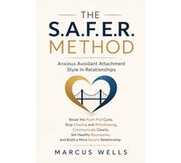 Avoidant and Anxious Relationship Attachment Styles: Break the Push-Pull Cycle, Stop Chasing and Withdrawing, Communicate Clearly, Set Healthy Boundaries, and Build a More Secure Relationship