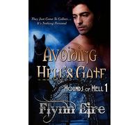 Avoiding Hell's Gate: Volume 1 (Hounds of Hell)