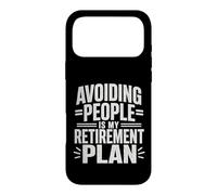 Avoiding People Is My Retirement Plan Funny Introvert Case for iPhone 17 Pro Max