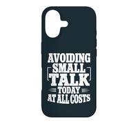 Avoiding Small Talk Today At All Costs Introvert Sarcasm Case for iPhone 17