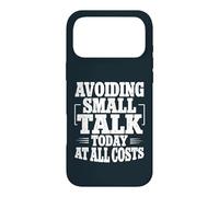 Avoiding Small Talk Today At All Costs Introvert Sarcasm Case for iPhone 17 Pro Max
