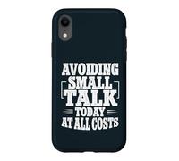 Avoiding Small Talk Today At All Costs Introvert Sarcasm Case for iPhone XR