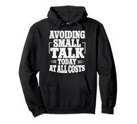 Avoiding Small Talk Today At All Costs Introvert Sarcasm Pullover Hoodie