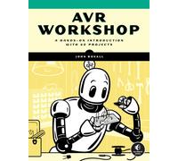 Avr Workshop : A Hands-On Introduction with 60 Projects
