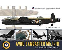 Avro Lancaster Mk I/III Early Production Batches: 5 (Wing Leader Photo Archive)