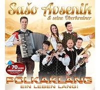Avsenik,Saso & Seine Oberkrainer - Polkaklang Ein Leben Lang!