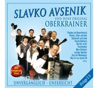 Avsenik,Slavko und Seine Original Oberkrainer - Unvergänglich-Unerreicht,Folge 13