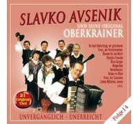 Avsenik,Slavko und Seine Original Oberkrainer - Unvergänglich-Unerreicht,Folge 14