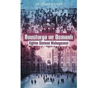 Avusturya ve Osmanli -Egitim Sistemi Mukayesesi (1774-1824)