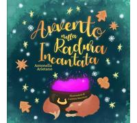 Avvento nella Radura Incantata: Storie di amicizia e magia in attesa del Natale