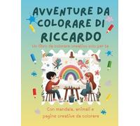 Avventure da colorare di Riccardo - libro da colorare personalizzato: Libro per bambini con animali, natura, mandala e pagine interattive | 32 pagine ... (Avventure da colorare personalizzate)