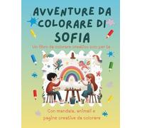 Avventure da colorare di Sofia - libro da colorare personalizzato: Libro per bambini con animali, natura, mandala e pagine interattive | 32 pagine di ... Sofia (Avventure da colorare personalizzate)