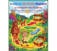 Avventure della Pausa Intelligente:Il Campione di Puzzle,94 Puzzle di Logica, Pre-Matematica e Pre-Codifica con Amici del Bosco | Per Bambini 3-5 Anni