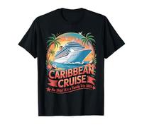 Aw Ship It´s A Family Trip Cruising Outfit Caribbean Cruise T-Shirt