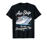 Aw Ship It's Our Honeymoon Trip Matching Couples T-Shirt