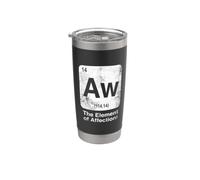 Aw The Element of Affection Funny Science Periodic Table Stainless Steel Insulated Tumbler