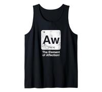 Aw The Element of Affection Funny Science Periodic Table Tank Top