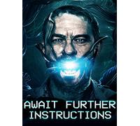 Await Further Instructions