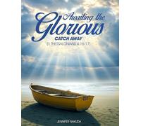 Awaiting the Glorious Catch Away: (1 Thessalonians 4:16-17)