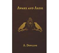 Awake and Arise: A Witch's Guide to Developing Intuition
